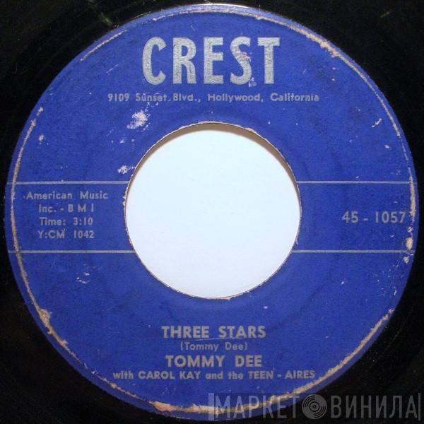 With Tommy Dee And Carol Kay  The Teen-Aires  - Three Stars / I'll Never Change