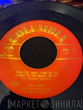 With Tony Bennett  Percy Faith And His Orchestra And Chorus  - From The Candy Store On The Corner To The Chapel On The Hill / Happiness Street (Corner Sunshine Square)