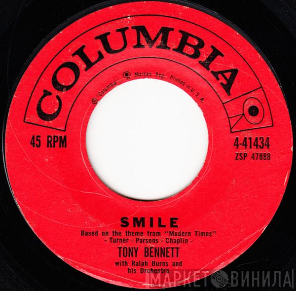 With Tony Bennett  Ralph Burns And His Orchestra  - Smile / You Can't Love Them All
