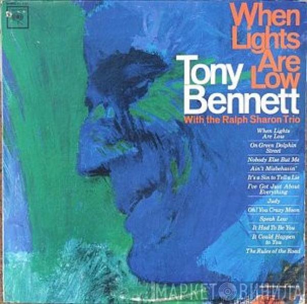 With Tony Bennett  The Ralph Sharon Trio  - When Lights Are Low