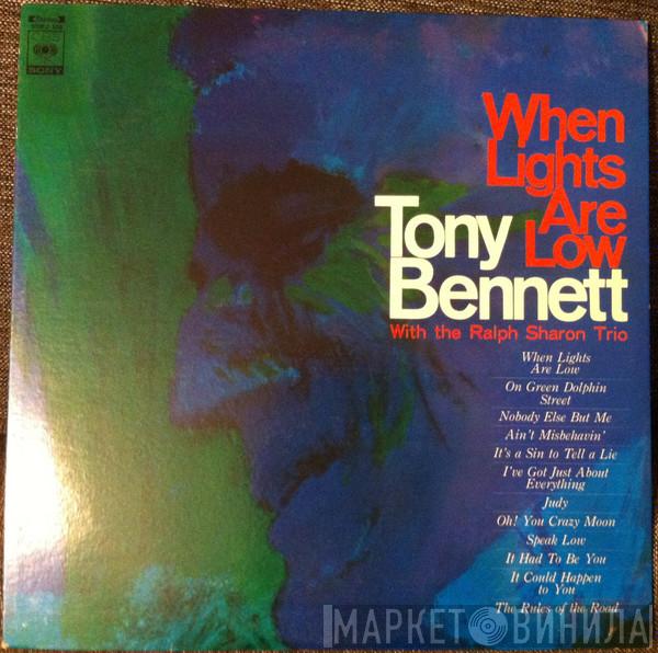 With Tony Bennett  The Ralph Sharon Trio  - When Lights Are Low