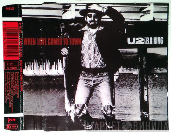 With U2  B.B. King  - When Love Comes To Town