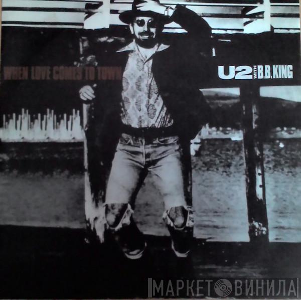 With U2  B.B. King  - When Love Comes To Town