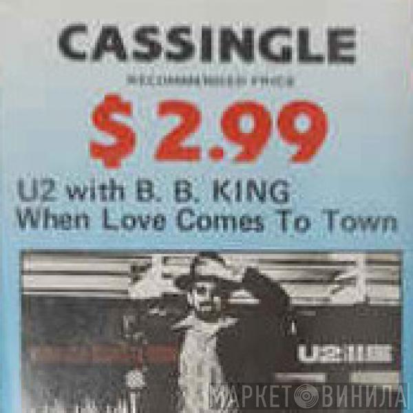 With U2  B.B. King  - When Love Comes To Town