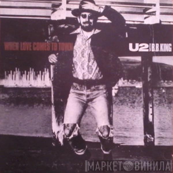 With U2  B.B. King  - When Love Comes To Town