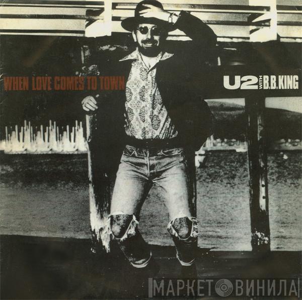 With U2  B.B. King  - When Love Comes To Town
