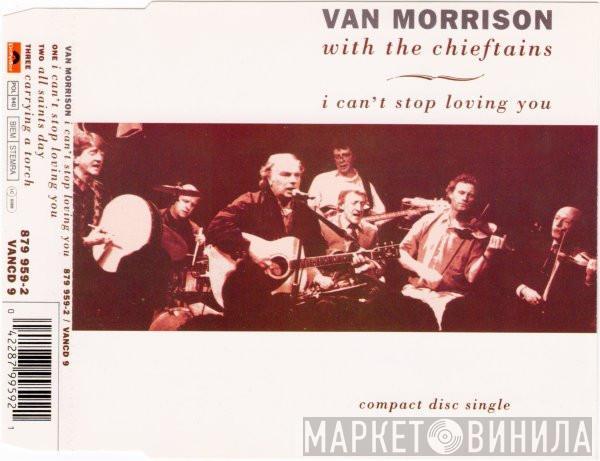 With Van Morrison  The Chieftains  - I Can't Stop Loving You