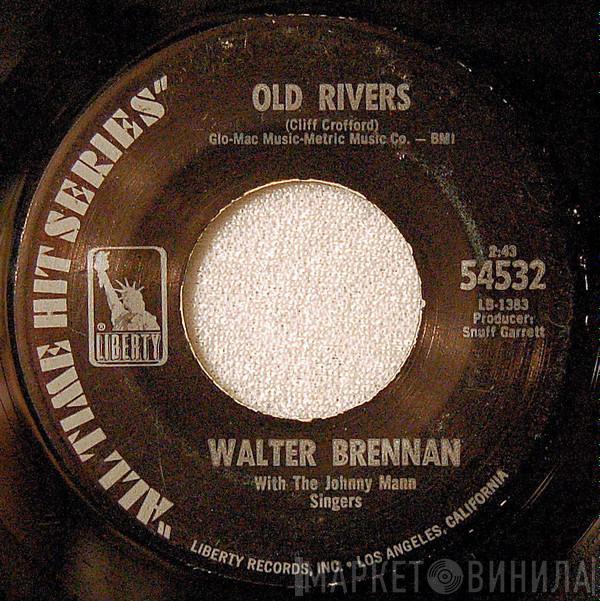 With Walter Brennan  The Johnny Mann Singers  - Old Rivers / Mama Sang A Song