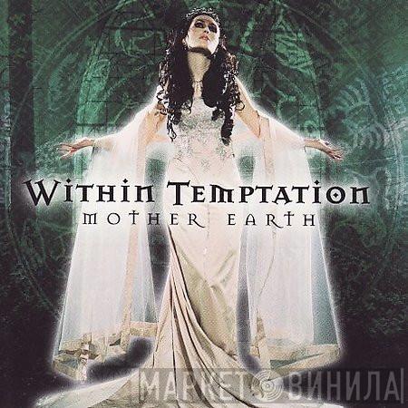 Within Temptation - Mother Earth