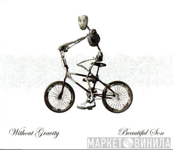 Without Gravity - Beautiful Son