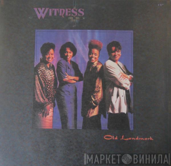 Witness  - Old Landmark