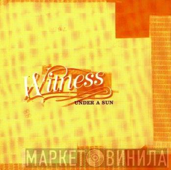 Witness - Under A Sun Album Sampler