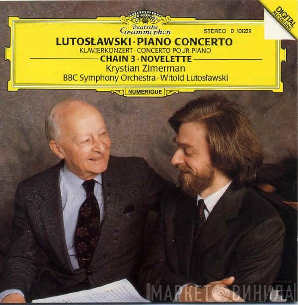 Witold Lutoslawski, Krystian Zimerman, BBC Symphony Orchestra - Piano Concerto · Chain 3 · Novelette
