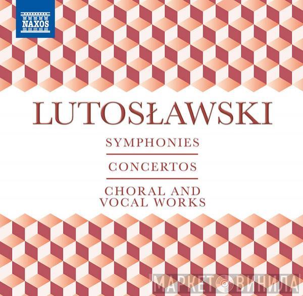  Witold Lutoslawski  - Symphonies - Concertos - Choral and Vocal Works