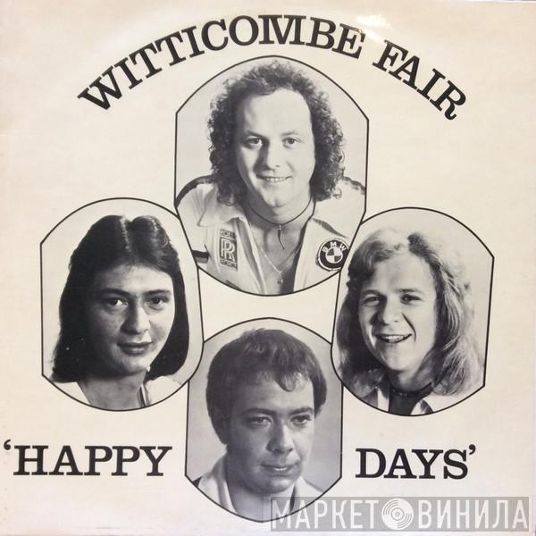 Witticombe Fair - Happy Days