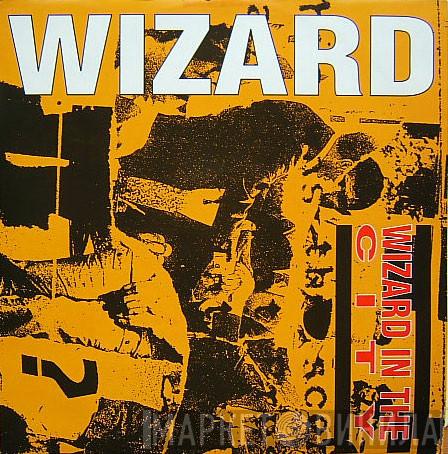 Wizard  - Wizard In The City