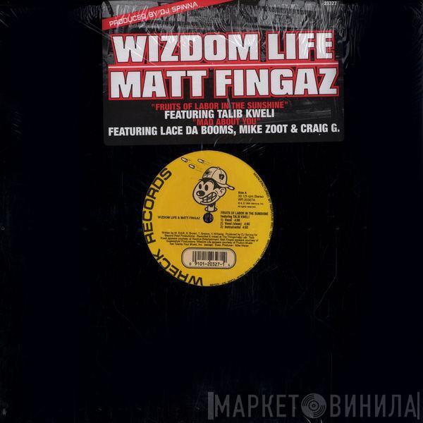 Wizdom Life, Matt Fingaz - Fruits Of Labor In The Sunshine