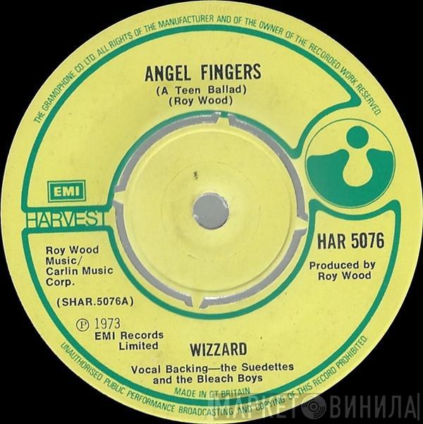 Wizzard  - Angel Fingers (A Teen Ballad)