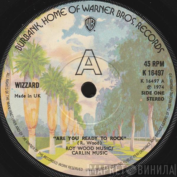 Wizzard  - Are You Ready To Rock