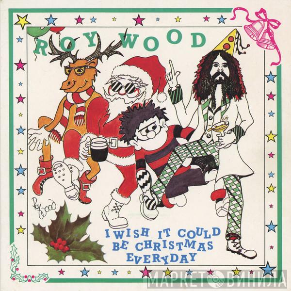 Wizzard  - I Wish It Could Be Christmas Every Day