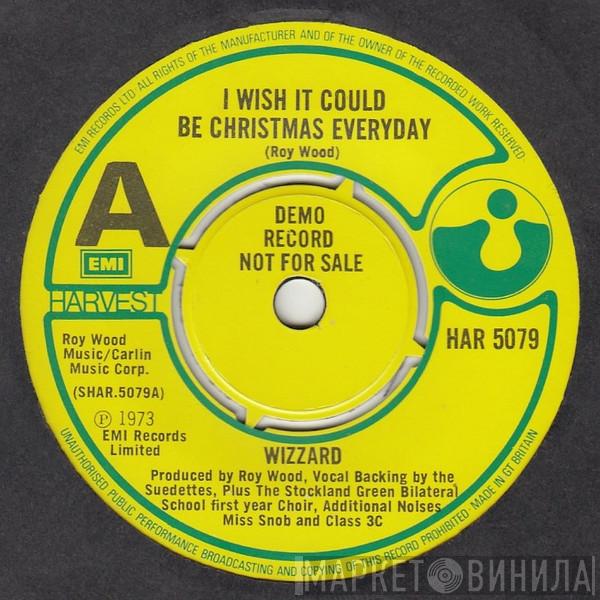 Wizzard  - I Wish It Could Be Christmas Everyday