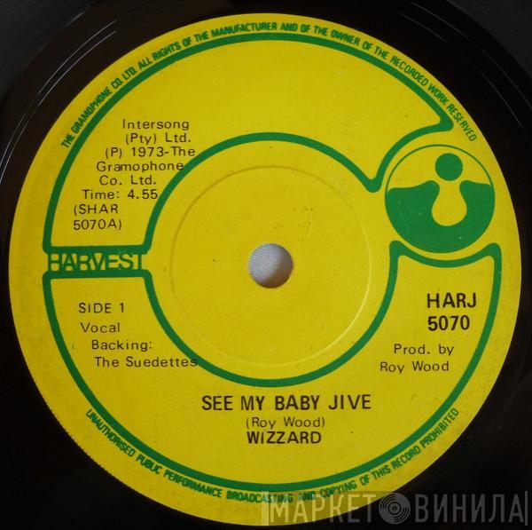  Wizzard   - See My Baby Jive