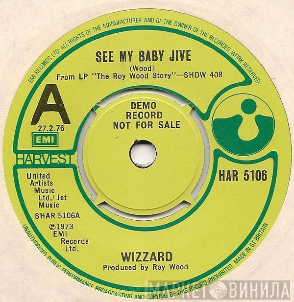  Wizzard   - See My Baby Jive