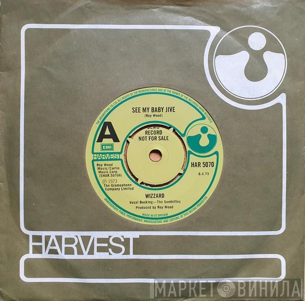  Wizzard   - See My Baby Jive