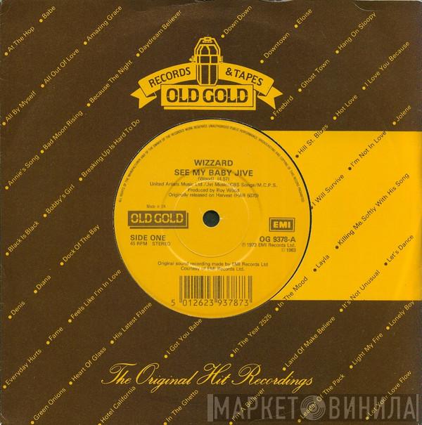  Wizzard   - See My Baby Jive