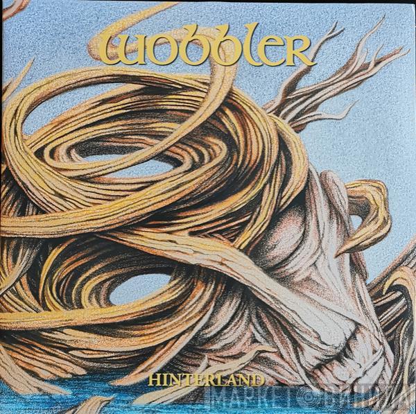 Wobbler  - Hinterland