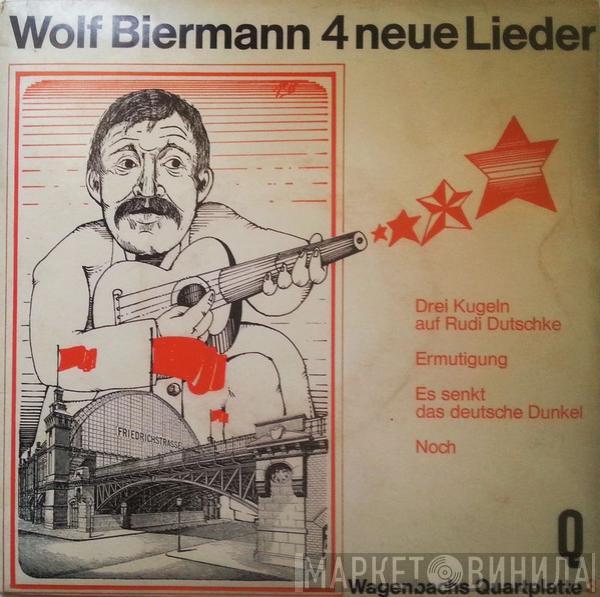  Wolf Biermann  - 4 Neue Lieder