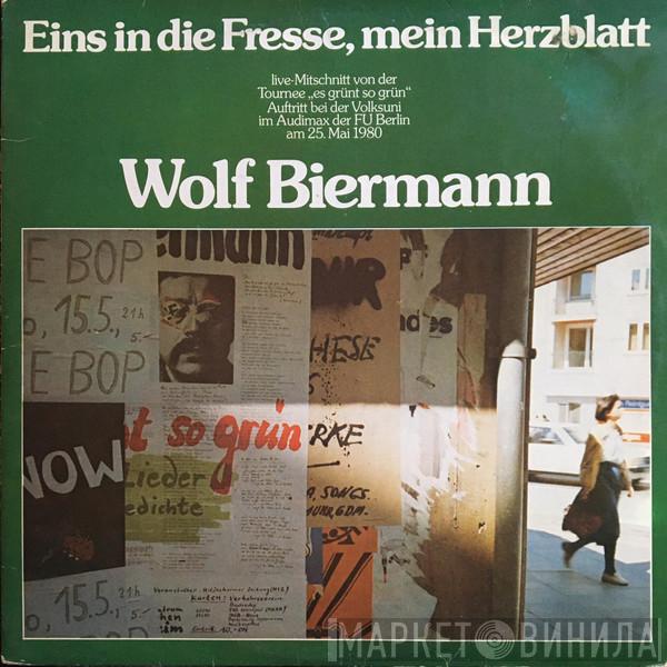  Wolf Biermann  - Eins In Die Fresse, Mein Herzblatt