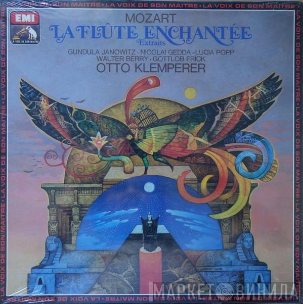 - Wolfgang Amadeus Mozart ‧ Gundula Janowitz ‧ Nicolai Gedda ‧ Lucia Popp ‧ Walter Berry ‧ Gottlob Frick  Otto Klemperer  - La Flûte Enchantée (Extraits)