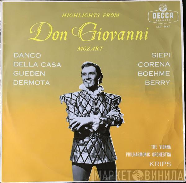 - Wolfgang Amadeus Mozart ‧ Suzanne Danco ‧ Lisa Della Casa ‧ Hilde Güden ‧ Anton Dermota ‧ Cesare Siepi ‧ Fernando Corena ‧ Kurt Böhme ‧ Walter Berry , Wiener Philharmoniker  Josef Krips  - Highlights From Don Giovanni