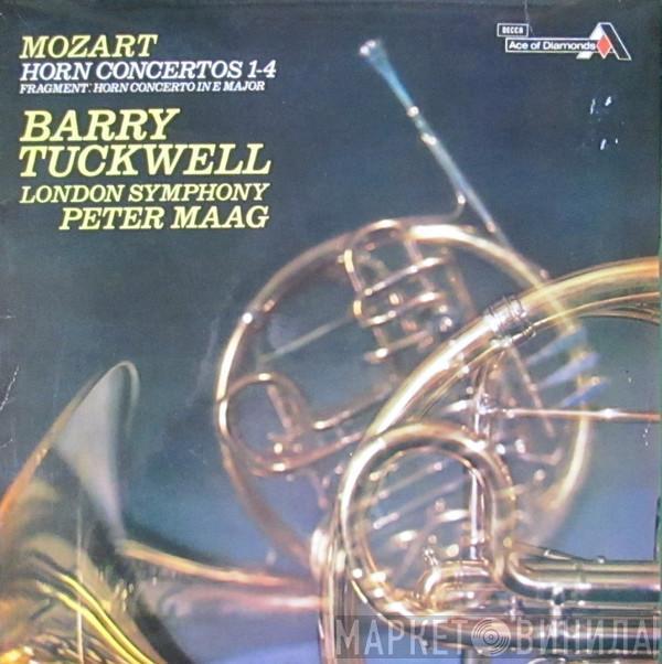 Wolfgang Amadeus Mozart, Barry Tuckwell, The London Symphony Orchestra, Peter Maag - Horn Concertos 1-4 / Fragment: Horn Concerto In E Major