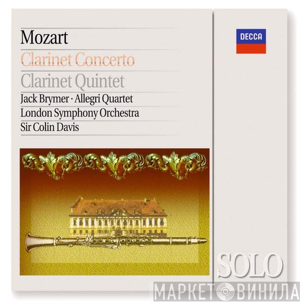 Wolfgang Amadeus Mozart, Jack Brymer, The Allegri String Quartet, The London Symphony Orchestra, Sir Colin Davis - Clarinet Concerto / Clarinet Quintet