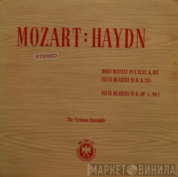 Wolfgang Amadeus Mozart, Joseph Haydn, The Virtuoso Ensemble - Horn Quintet In E Flat, K.407 / Flute Quartet In D, K.285 / Flute Quartet In D, Op. 5, No. 1