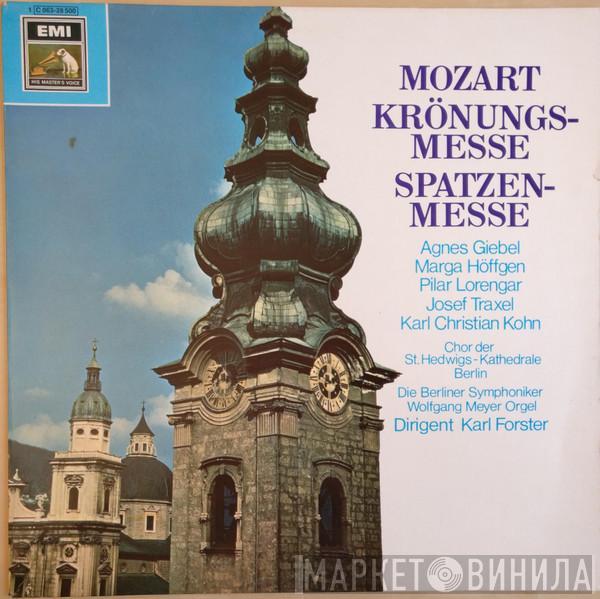 - Wolfgang Amadeus Mozart , Agnes Giebel , Marga Höffgen , Pilar Lorengar , Josef Traxel , Karl Kohn , Chor Der St. Hedwigs-Kathedrale Berlin , Berliner Symphoniker , Wolfgang Meyer   Karl Forster  - Krönungsmesse - Spatzenmesse
