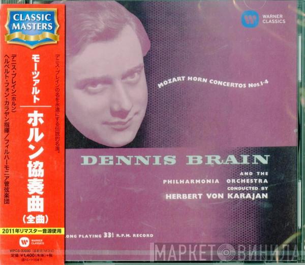 - Wolfgang Amadeus Mozart And The Dennis Brain Conducted By Philharmonia Orchestra  Herbert von Karajan  - Horn Concertos Nos. 1-4