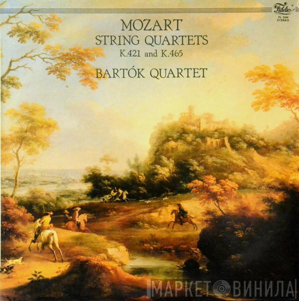Wolfgang Amadeus Mozart, Bartók Quartet - String Quartets K. 421 And K.465