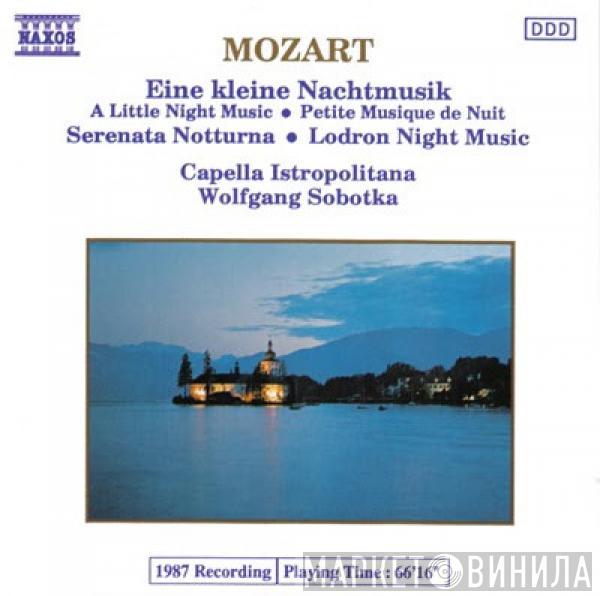 - Wolfgang Amadeus Mozart , Capella Istropolitana  Wolfgang Sobotka  - Eine Kleine Nachtmusik • Serenata Notturna • Lodron Night Music