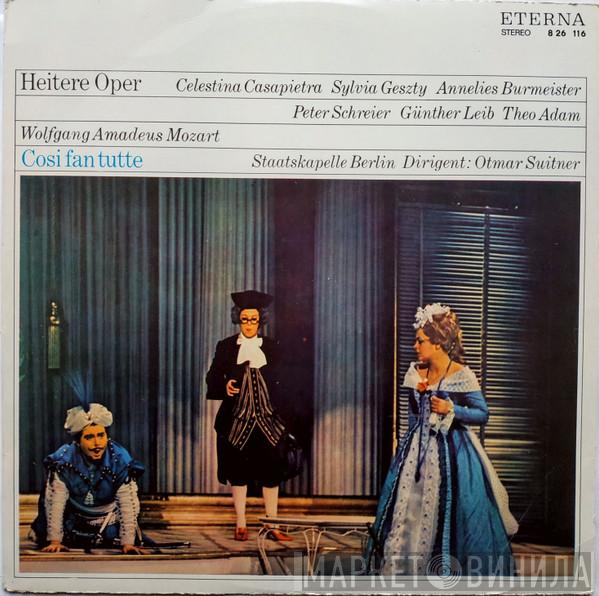 – Wolfgang Amadeus Mozart , Celestina Casapietra , Sylvia Geszty , Annelies Burmeister , Peter Schreier , Günther Leib , Theo Adam  Otmar Suitner  - Cosi Fan Tutte (Opernquerschnitt)