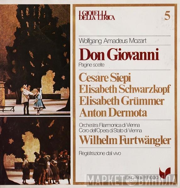 - Wolfgang Amadeus Mozart , Cesare Siepi , Elisabeth Schwarzkopf , Elisabeth Grümmer , Anton Dermota , Wiener Philharmoniker , Wiener Staatsopernchor  Wilhelm Furtwängler  - Don Giovanni (Pagine Scelte)