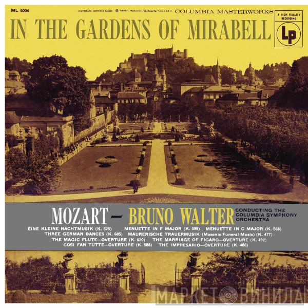 - Wolfgang Amadeus Mozart Conducting Bruno Walter  Columbia Symphony Orchestra  - In The Gardens Of Mirabell