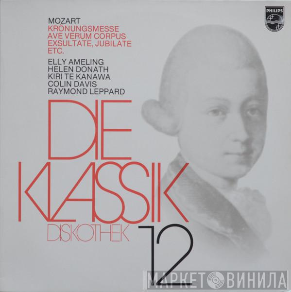 , Wolfgang Amadeus Mozart , Elly Ameling , Helen Donath , Kiri Te Kanawa , Sir Colin Davis  Raymond Leppard  - Die Klassik Diskothek 12