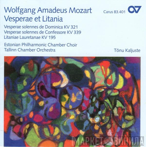 Wolfgang Amadeus Mozart, Estonian Philharmonic Chamber Choir, Tallinn Chamber Orchestra, Tõnu Kaljuste - Vesperae Et Litania