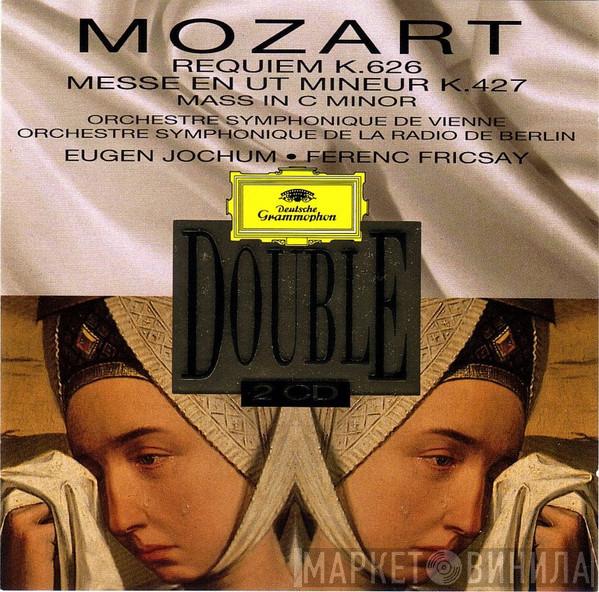 , Wolfgang Amadeus Mozart , Eugen Jochum , Ferenc Fricsay , Wiener Symphoniker  Radio-Symphonie-Orchester Berlin  - Requiem K. 626 • Messe En Ut Mineur K. 427