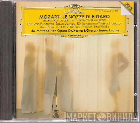 , Wolfgang Amadeus Mozart , Ferruccio Furlanetto , Dawn Upshaw , Kiri Te Kanawa , Thomas Hampson , Anne Sofie Von Otter , Tatiana Troyanos , Paul Plishka And The Metropolitan Opera House Orchestra , Metropolitan Opera Chorus  James Levine   - Le Nozze Di Figaro - Highlights