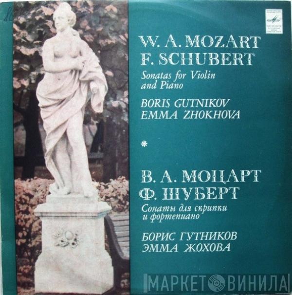 Wolfgang Amadeus Mozart, Franz Schubert, Борис Гутников, Эмма Жохова - Sonatas For Violin And Piano = Сонаты Для Скрипки И Фортепиано