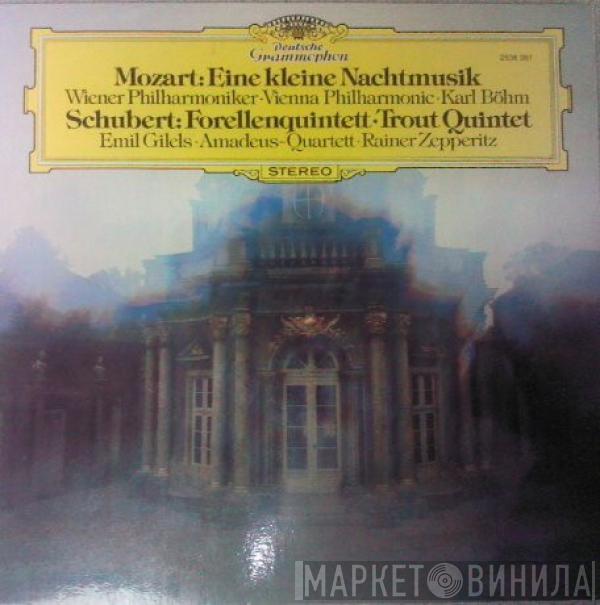 Wolfgang Amadeus Mozart, Franz Schubert, Wiener Philharmoniker, Karl Böhm, Emil Gilels, Amadeus-Quartett, Rainer Zepperitz - Eine Kleine Nachtmusik • Forellenquintett